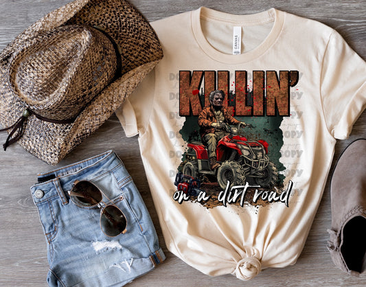 Killin’ On A Dirt Road