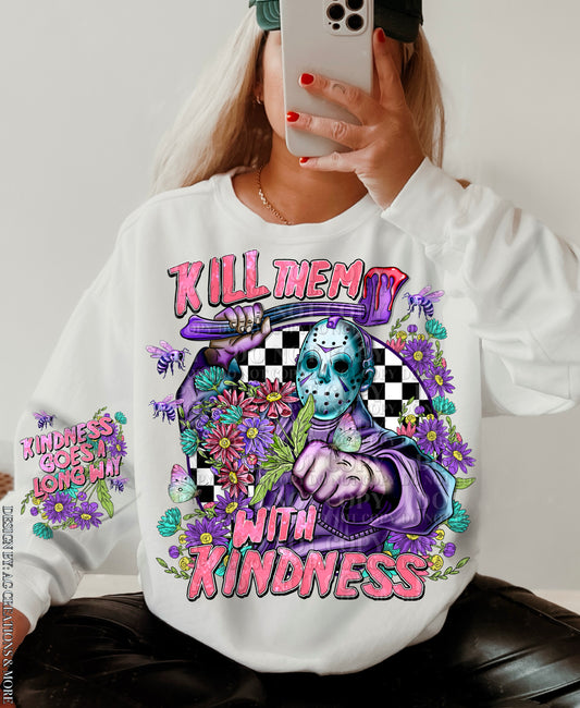 kill em with kindness and sleeve