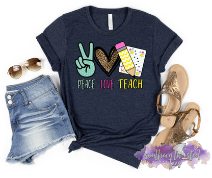 PEACE LOVE TEACH