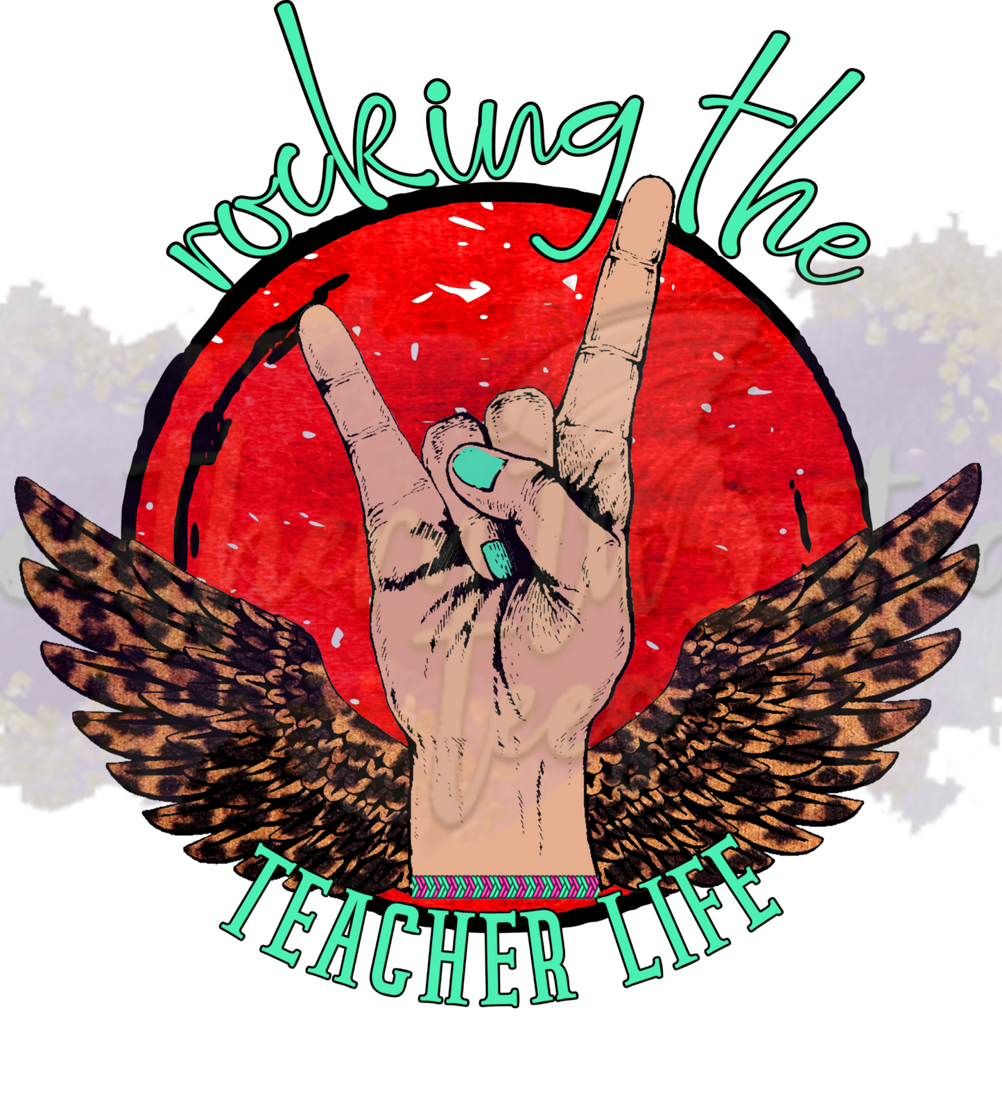 ROCKIN TEACHER LIFE